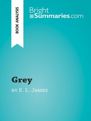 cover image of Grey by E. L. James (Book Analysis)
